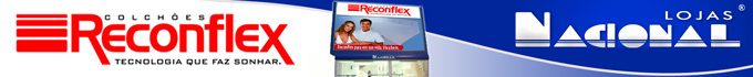 COLCHOES RECONFLEX - LOJAS NACIONAL