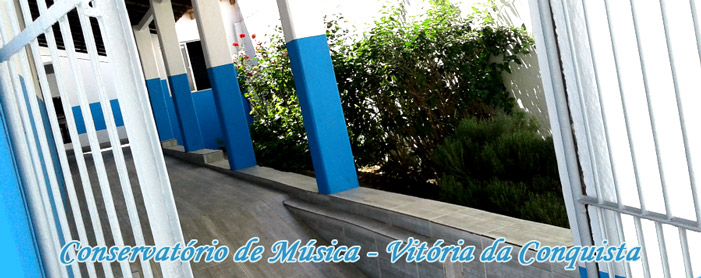 CONSERVATORIO DE MUSICA DE VITORIA DA CONQUISTA
