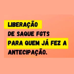 LIBERACAO DE SAQUE FGTS